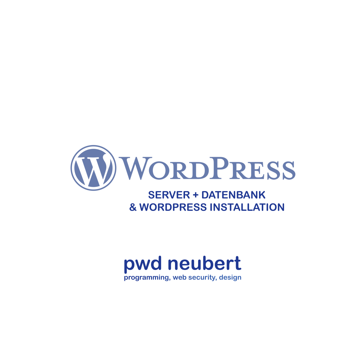 WordPress Installation | Server einrichten & Datenbank erstellen | pwd neubert