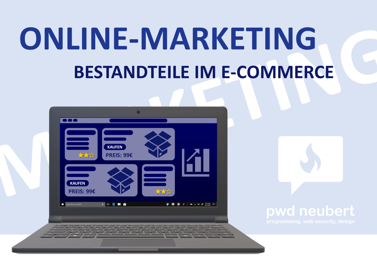 Online-Marketing - Bestandteile im E-Commerce - pwd neubert
